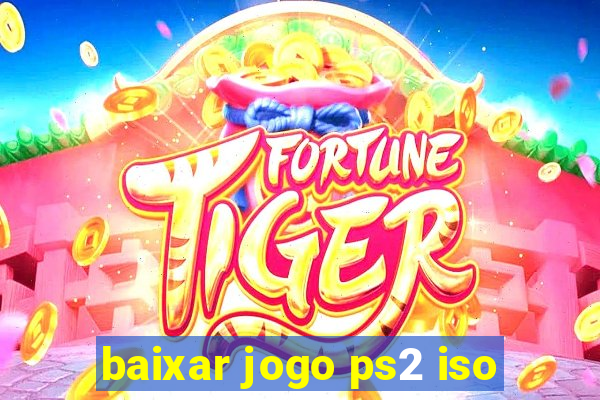 baixar jogo ps2 iso